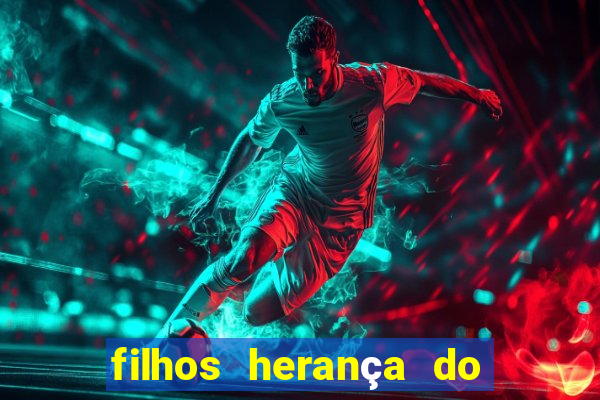 filhos herança do senhor mensagem